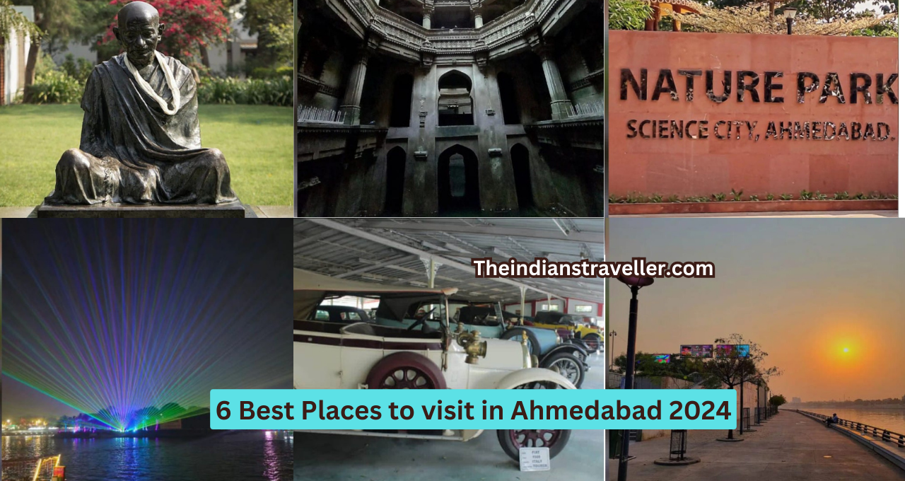 6 Best Places to visit in Ahmedabad 2024